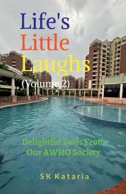 Life's Little Laughs (Volume 2): Delightful Tales From Our AWHO Society