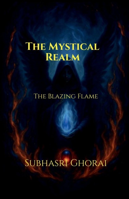 The Mystical Realm: The Blazing Flame