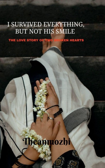 I survived everything but not his smile: The love story of two broken hearts