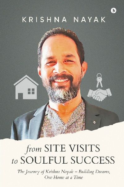 From Site Visits to Soulful Success: The Journey of Krishna Nayak - Building Dreams, One Home at a Time