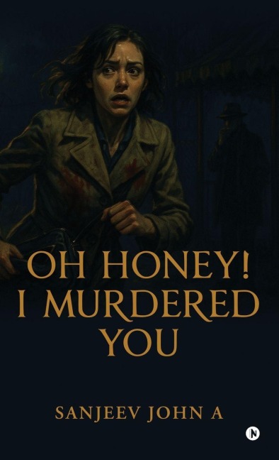 Oh honey! I murdered you