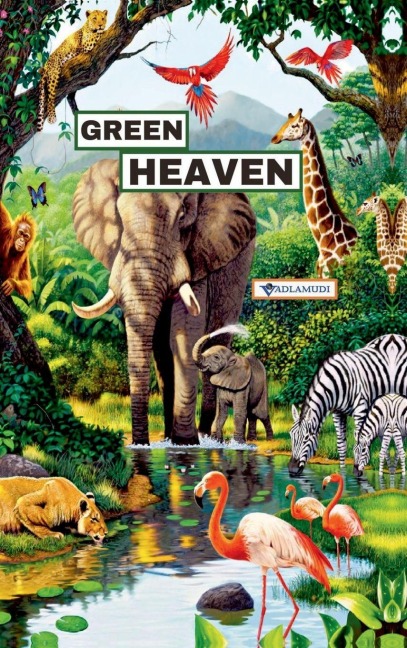 Green Heaven: With Love for Life
