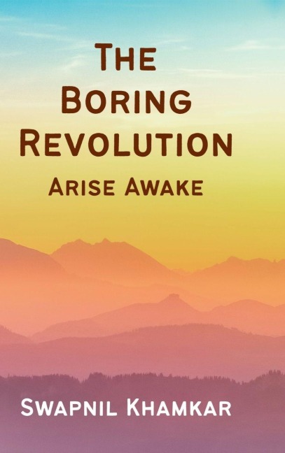 The Boring Revolution: Arise Awake