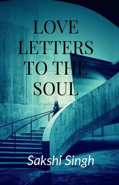 Love Letters To The Soul
