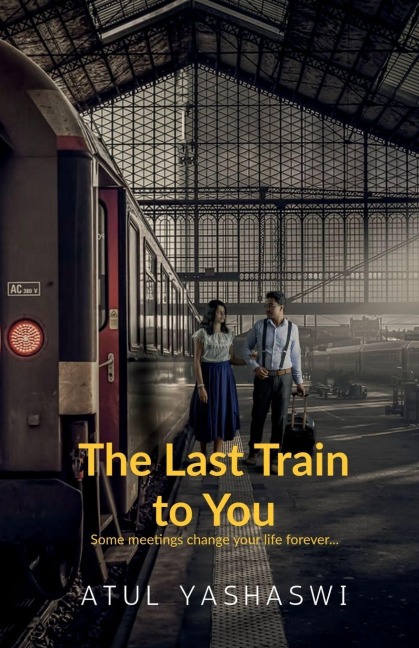 The last train to you: some meetings change your life forever