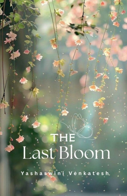 The Last Bloom
