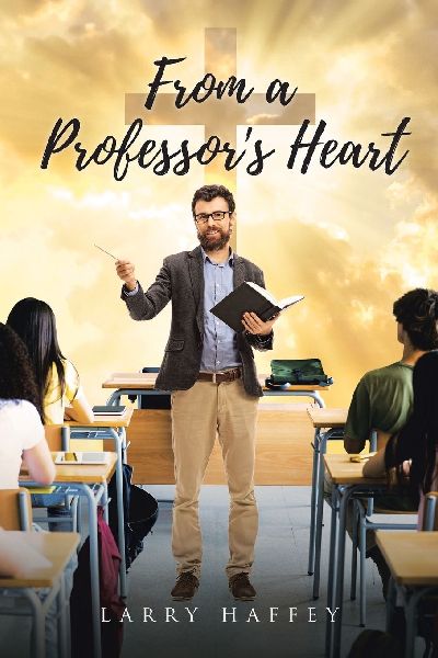 From a Professors Heart