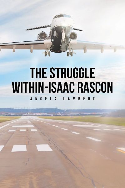 The Struggle Within: Isaac Rascon
