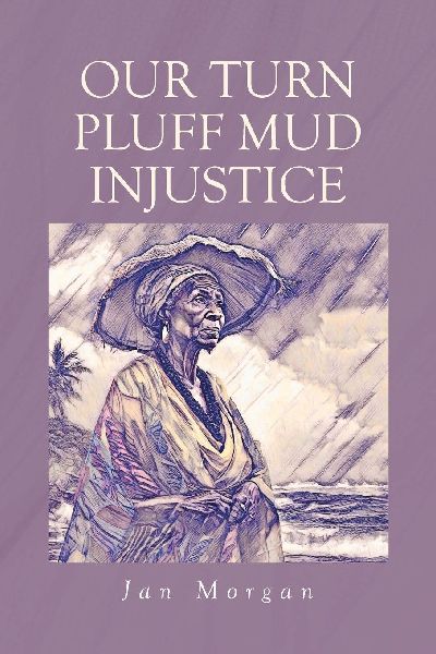 Our Turn Pluff Mud Injustice