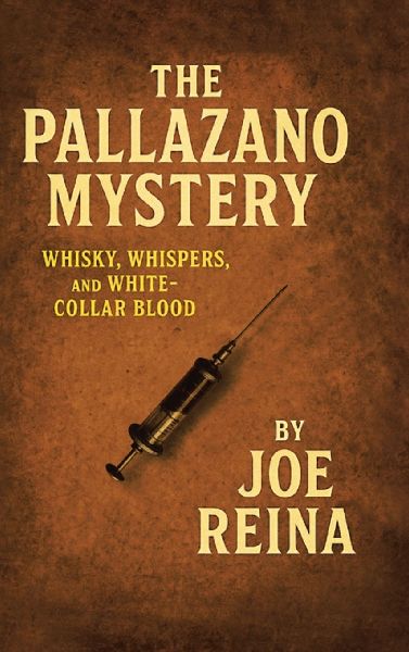 The Pallazano Mystery: Whisky, Whispers, and White-Collar Blood