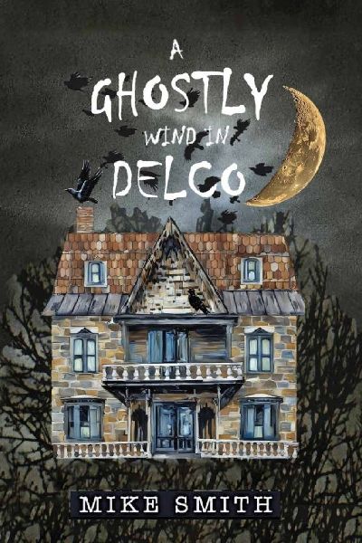 A GHOSTLY WIND in DELCO
