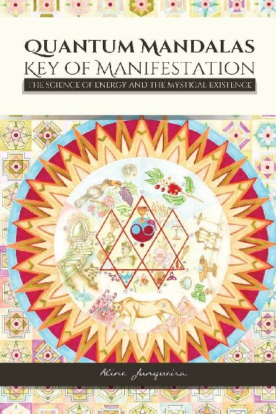 QUANTUM MANDALAS: Key of Manifestation