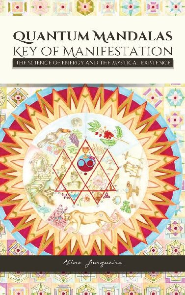 QUANTUM MANDALAS: Key of Manifestation