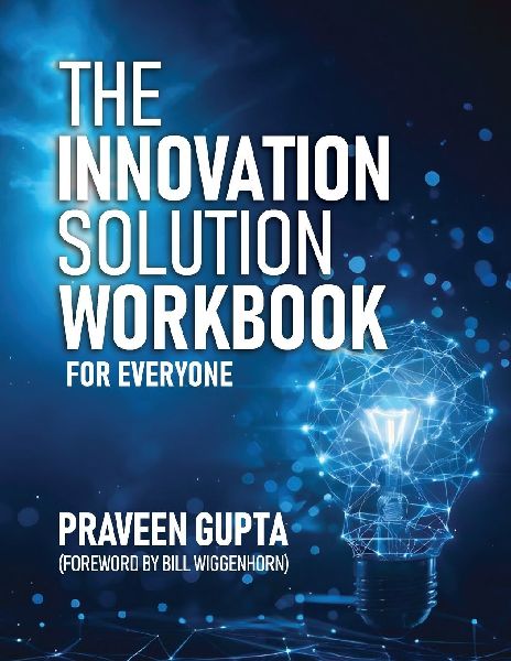 The  Innovation Solution Workbook: For Everyone!