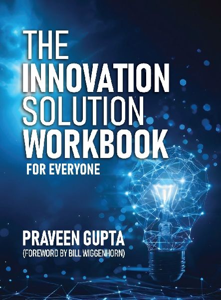 The  Innovation Solution Workbook: For Everyone!