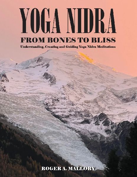 Yoga Nidra: From Bones to Bliss