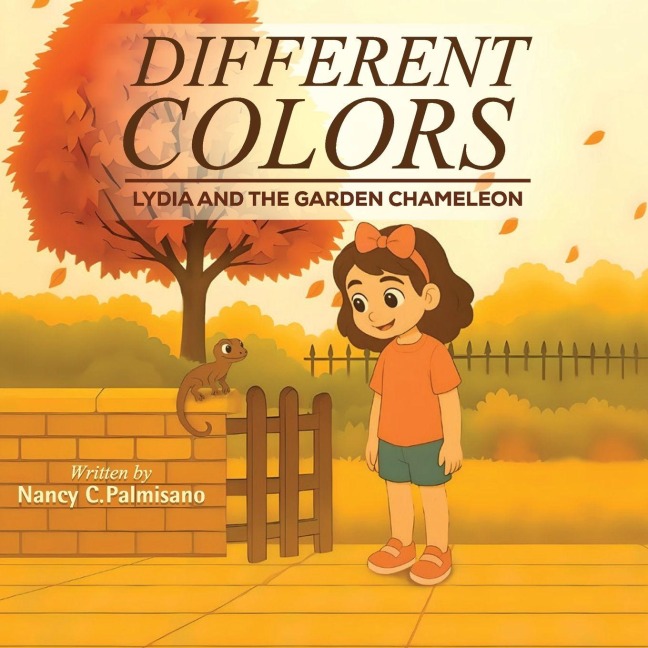 Different Colors: Lydia and the Garden Chameleon