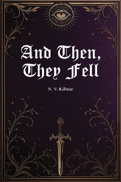 And Then, They Fell