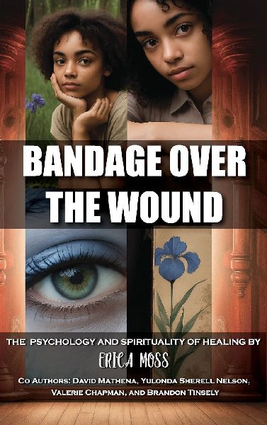 Bandage Over The Wound: The Psychology And Spirituality Of Healing