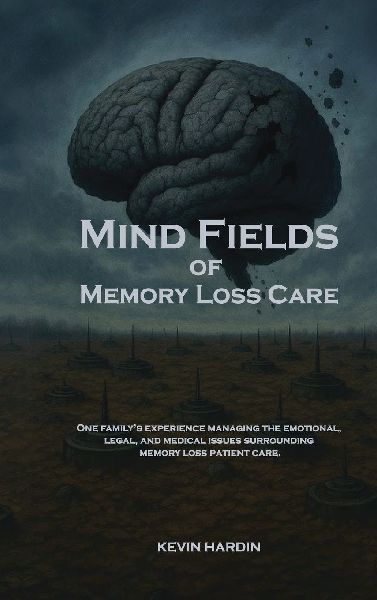 Mind Fields of Memory Loss Care