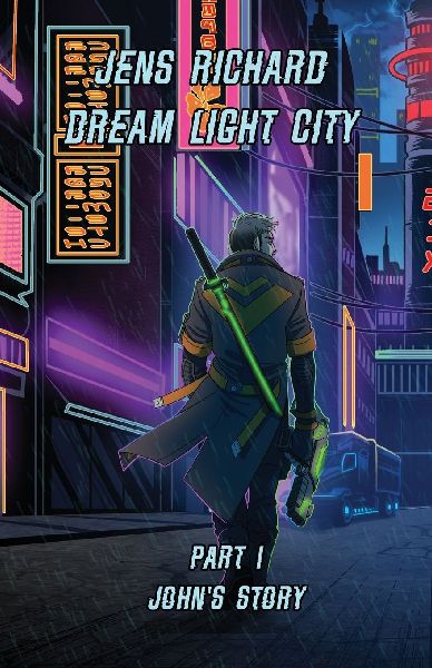 Dream Light City: Part 1 Johns Story