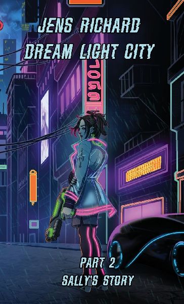 Dream Light City: Part 2 Sallys Story
