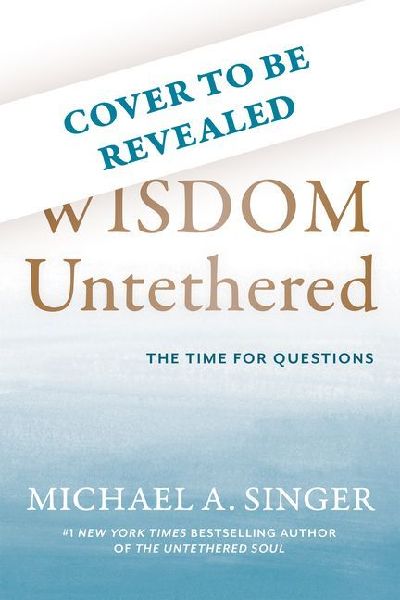 Wisdom Untethered: The Time for Questions