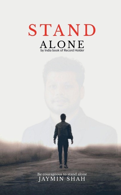 Stand Alone: Be courageous to stand alone