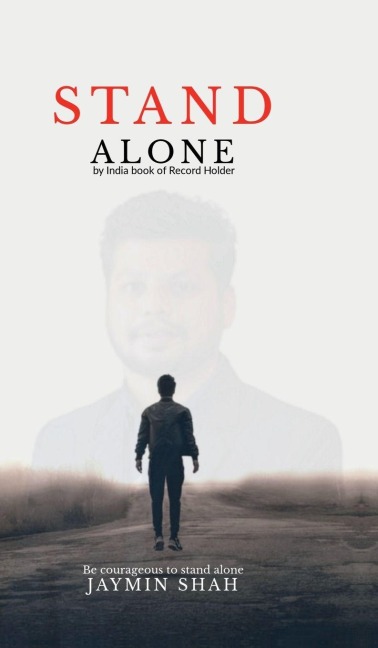 Stand Alone: Be courageous to stand alone