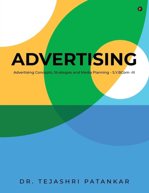 Advertising: Advertising Concepts, Strategies and Media Planning - S.Y.BCom -III