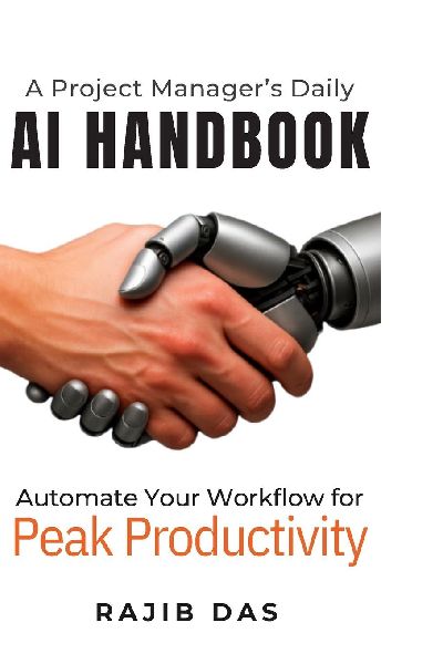 A Project Manager's Daily AI Handbook: Automate Your Workflow for Peak Productivity