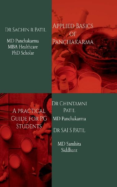 Applied Basics of Panchakarma: A Practical Guide for PG Students