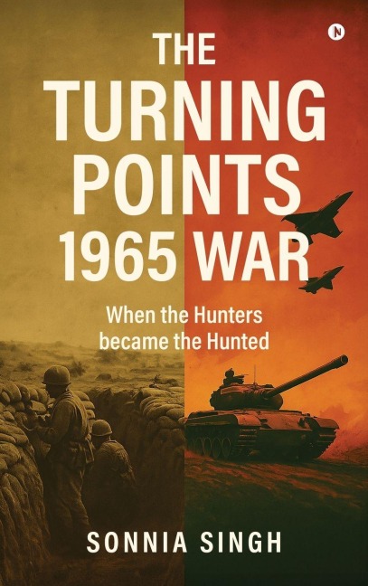 The Turning Points 1965 War: When the Hunters became the Hunted
