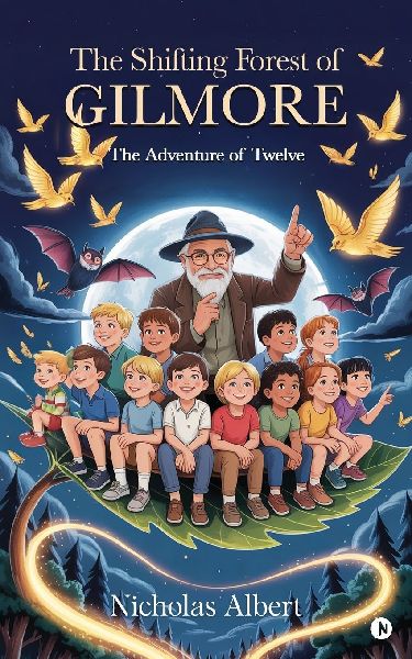 The Shifting Forest of Gilmore: The Adventure of Twelve