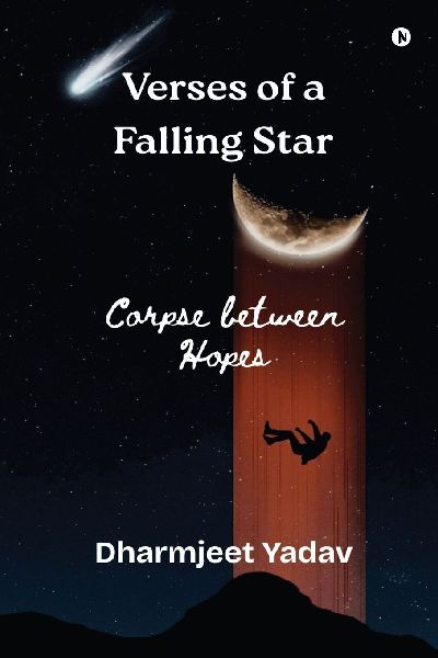 Verses of a Falling Star: Corpse between Hopes