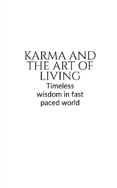 Karma and the Art of Living: Timeless wisdom in a pocket book