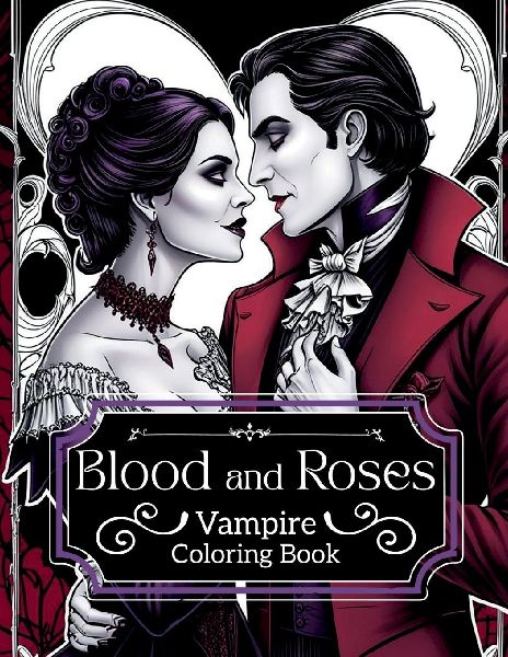 Blood and Roses: Vampire Colouring Book: Vampire coloring book, horror coloring book, adult coloring book