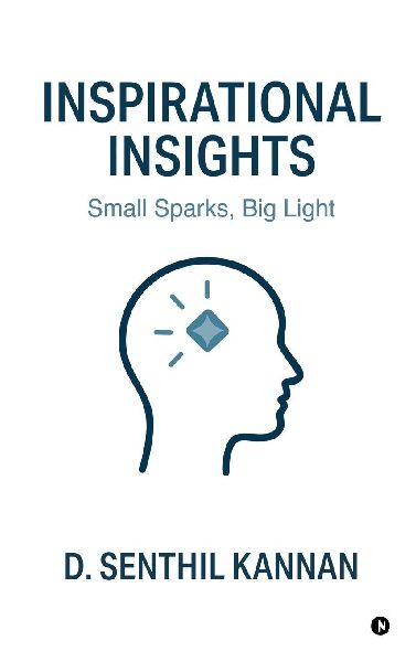 Inspirational Insights: Small Sparks, Big Light
