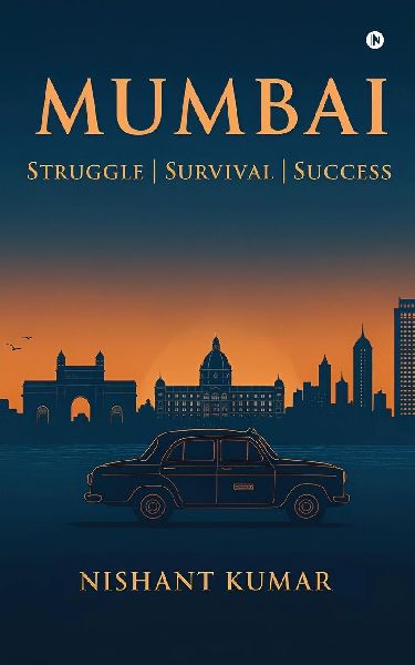 Mumbai: Struggle Survival Success
