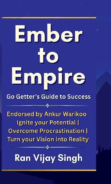 Ember to Empire: Go Getters Guide to Success