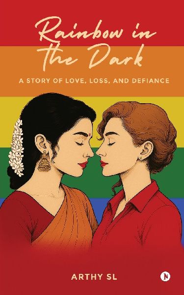 Rainbow in the Dark: A Story of Love, Loss, and Defiance