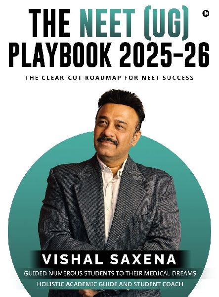 The NEET (UG) Playbook 2025-26: The Clear-Cut Roadmap for NEET Success