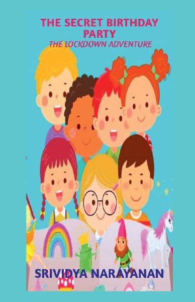 The Secret Birthday Party: The Lockdown Adventure