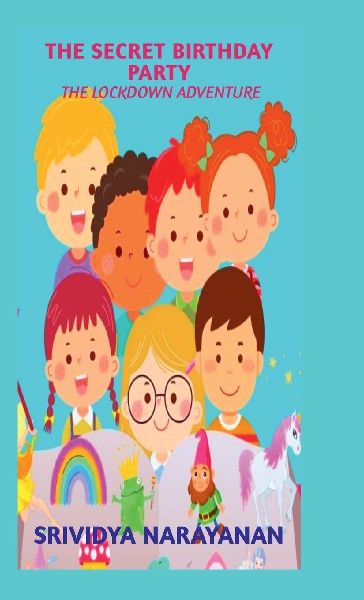 The Secret Birthday Party: The Lockdown Adventure