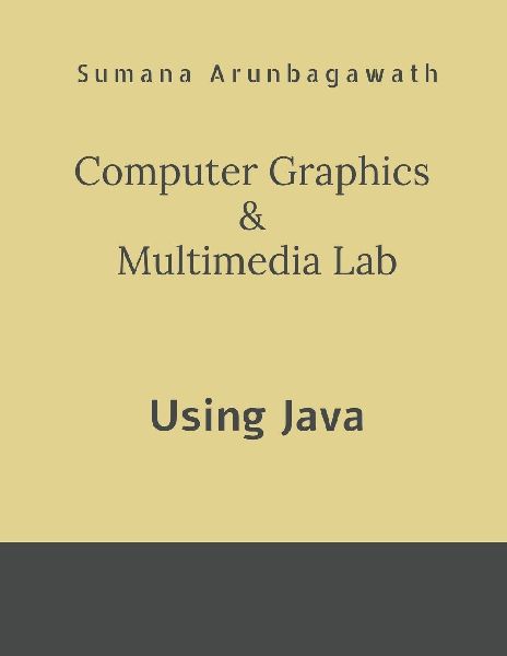 Computer Graphics & Multimedia Lab: using Java