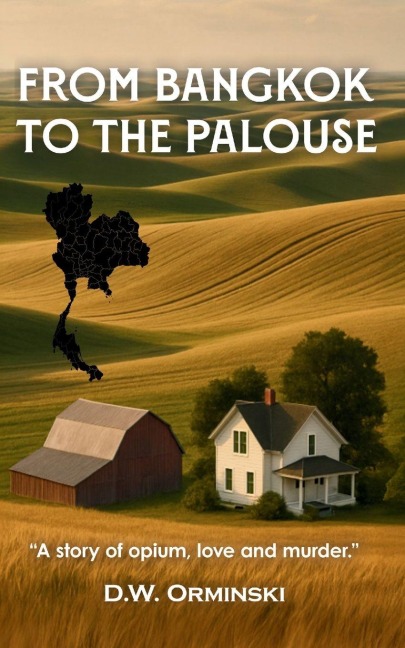 From Bangkok To The Palouse