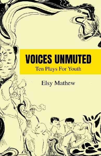 Voices Unmuted: Ten Plays For Youth