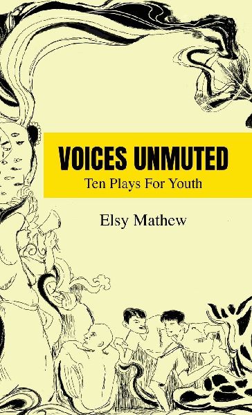 Voices Unmuted: Ten Plays For Youth