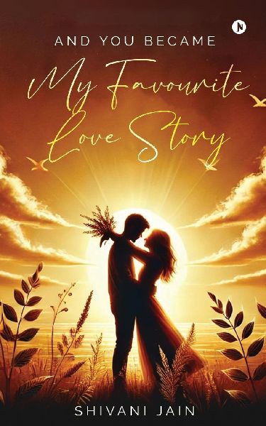 And You Became My Favourite Love Story