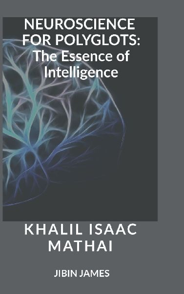 Neuroscience for Polyglots: The Essence of Intelligence